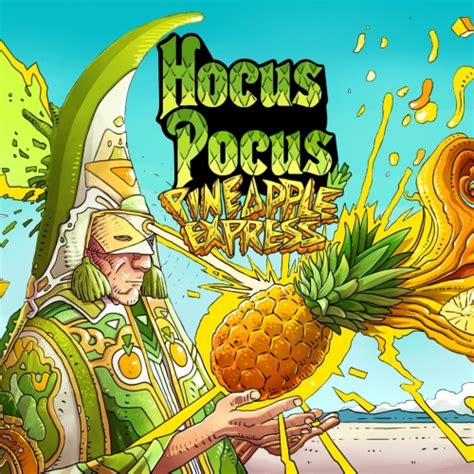 Pineapple Express - Hocus Pocus - Untappd