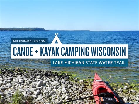 Canoe & Kayak Camping Wisconsin: Lake Michigan State Water Trail - Miles Paddled