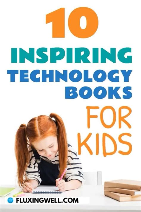 10 Inspiring Technology Books for Kids [Video] [Video] | Stem books for ...