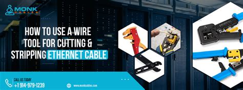 How to Use a Wire Tool for Cutting & Stripping Ethernet Cables?