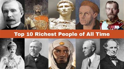 Top 10 Richest People of All Time in Human History