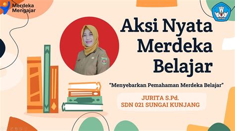 Aksi Nyata Topik Merdeka Belajar Strategi Penerapan Merdeka Belajar - Riset