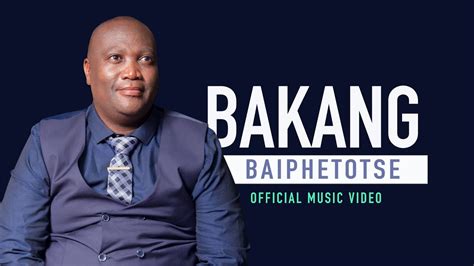 BAKANG - Baiphetotse - YouTube