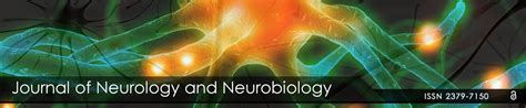 current-issue - Neurology and Neurobiology Journal | Open Access Journals