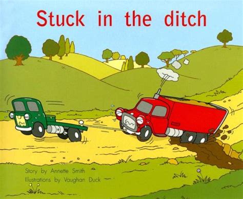 Stuck in the Ditch (Rigby PM Benchmark Collection Level 9) - Annette Smith,Vaughan Duck ...