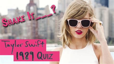 Taylor Swift, 1989 Lyric Quiz! - YouTube