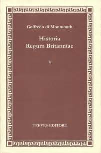 Historia Regum Britanniae by Geoffrey of Monmouth