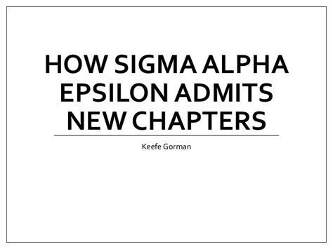 How Sigma Alpha Epsilon Admits New Chapters