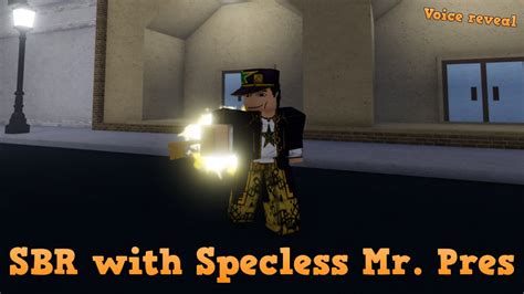 [YBA] Playing SBR with Specless Mr President | Voice Reveal - YouTube