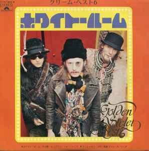 Cream - White Room / Cream Best 6 (1972, Vinyl) | Discogs