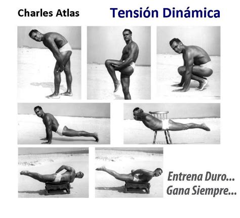 Charles Atlas - Tensión Dinámica http://williambodybuilder.com/ http://fuerzamaximawilliam ...