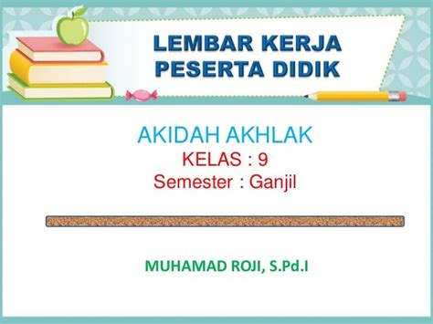 LKPD AKIDAH AKHLAK IMAN KEPADA HARI AKHIR