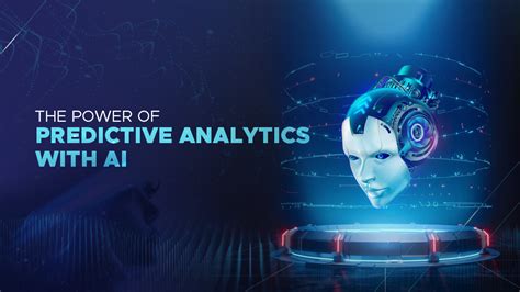 The Power Of Predictive Analytics With Artificial Intelligence (AI)