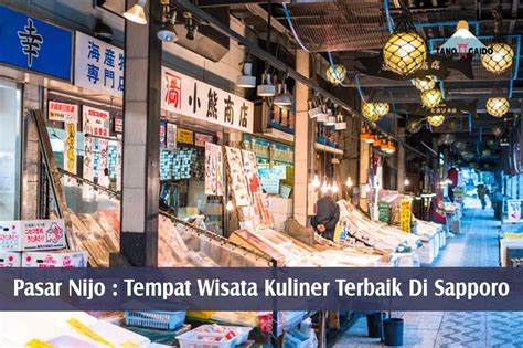 Pasar Nijo : Tempat Wisata Kuliner Terbaik Di Sapporo | Wisata Jepang