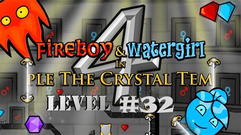 Fireboy and Watergirl: The Crystal Temple - Walkthrough Level 32 - YouTube