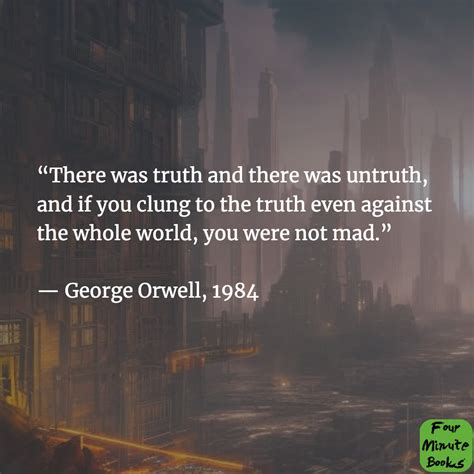 George Orwell 1984 Quotes Truth - Deana Estella