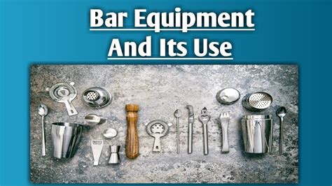 Bar Equipment || Bar Equipment And Their Uses || Bar Tools - YouTube