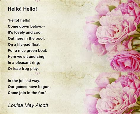 Hello! Hello! Poem by Louisa May Alcott - Poem Hunter