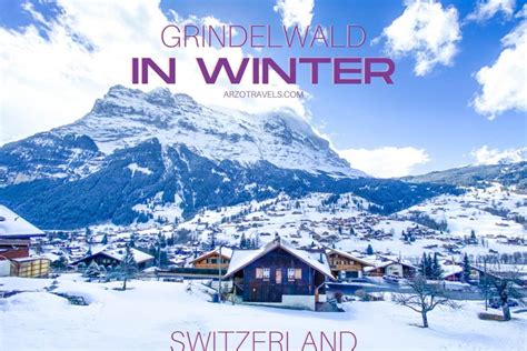 GRINDELWALD IN WINTER – ACTIVITIES & MORE - Arzo Travels