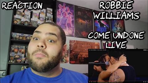 Robbie Williams - Come Undone Live Performance |REACTION| First Listen ...