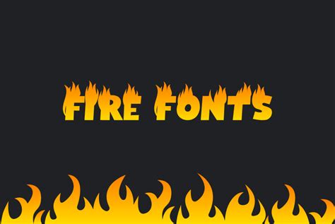 23 Fire Font & Flame Styles: Free Download 🔥 | FontSwan