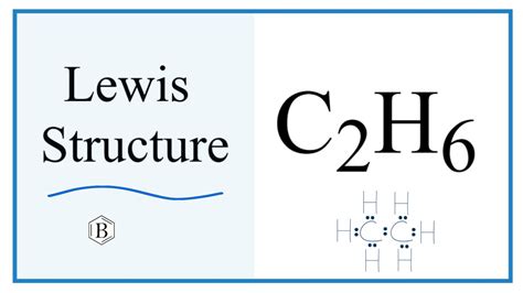 How to Draw the Lewis Dot Structure for C2H6: Ethane - YouTube