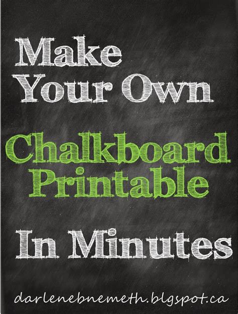 Darlene Nemeth: Make a Chalkboard Printable in Minutes