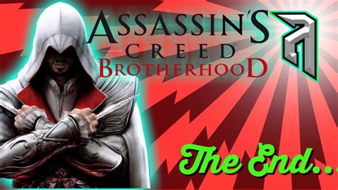 AC Brotherhood Ending - YouTube