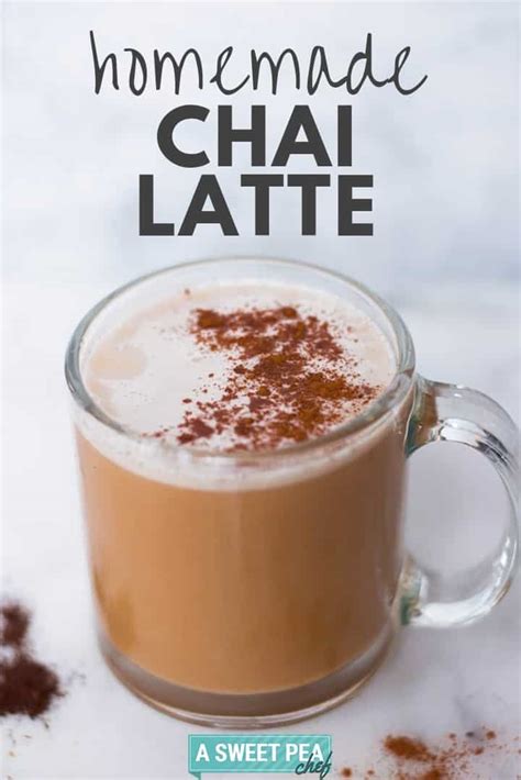 How to Make the Perfect Chai Latte at Home (That's Only 119 Calories!!) • A Sweet Pea Chef