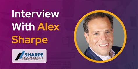 CXBuzz Interview With Alex Sharpe Sharpe Management Consulting Founder