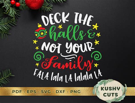 Deck the Halls and Not Your Family Funny Christmas Svg Cut | Etsy