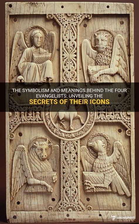 The Symbolism And Meanings Behind The Four Evangelists: Unveiling The ...