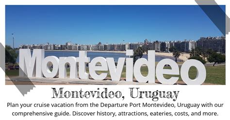 Destination Guide: Montevideo, Uruguay Departure Port - All You Need to ...