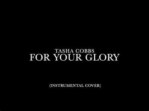 Tasha Cobbs - "For Your Glory" :: Instrumental Cover - YouTube