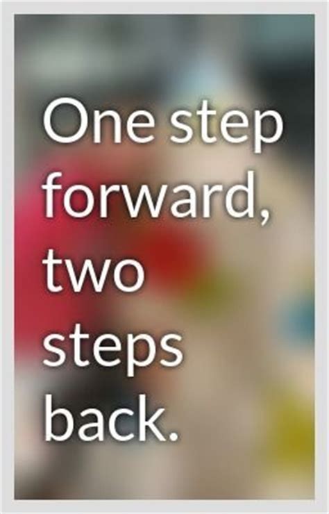 Two Steps Forward Quotes. QuotesGram