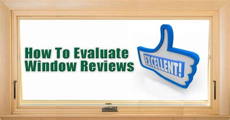 Tips to Help You Evaluate Replacement Window Reviews & Ratings Online ...