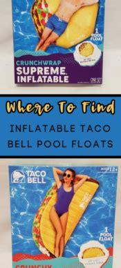 You Can Get Inflatable Taco Bell Pool Floats That Come In Your Favorite Taco Bell Meals And Sauces