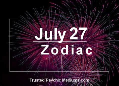 July 27 Zodiac - Complete Birthday Horoscope and Personality Profile