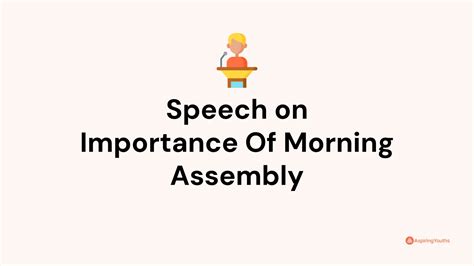 Speech on Importance Of Morning Assembly