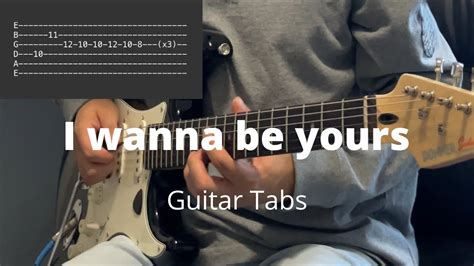 I wanna be yours by Arctic Monkeys | Guitar Tabs - YouTube