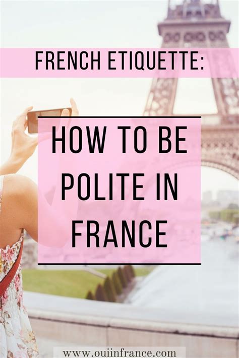 French etiquette: How to be polite in France | Fun french, French culture, French language lessons