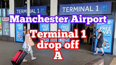 MANCHESTER AIRPORT TERMINAL 1 DROP OFF EASIEST DIRECTIONS YOU’LL FIND ...