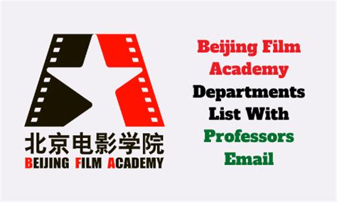 Beijing Film Academy (BFA) University Departments With Faculty Email || China Scholarship ...