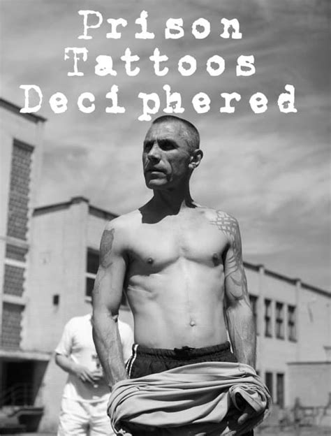 Prison Tattoos and Their Meanings - TatRing