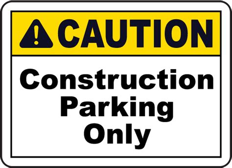 Caution Construction Parking Only Sign - G2374