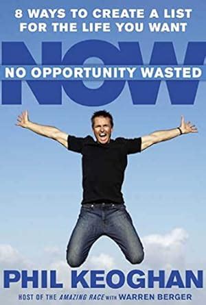 No Opportunity Wasted: 8 Ways to Create a List for the Life You Want: Amazon.co.uk: Keoghan ...