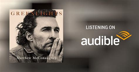 Greenlights Audiobook | Matthew McConaughey | Audible.co.uk