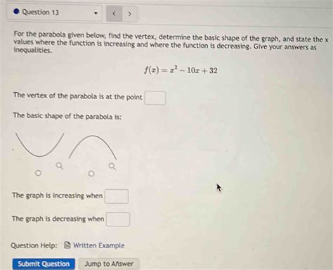 Solved: Question 13 . For the parabola given below, find the vertex ...