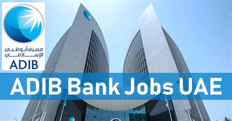 ADIB Careers | Abu Dhabi Islamic Bank Jobs UAE | 50 Jobs