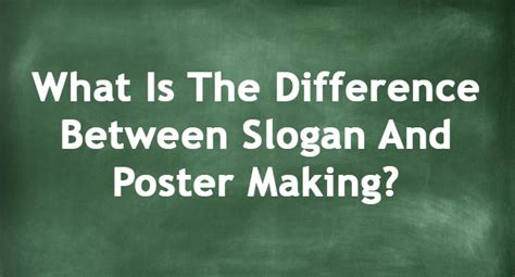 What Is The Difference Between Slogan And Poster Making?